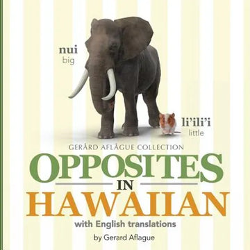 Opposites in Hawaiian: With English Translations - Paperback