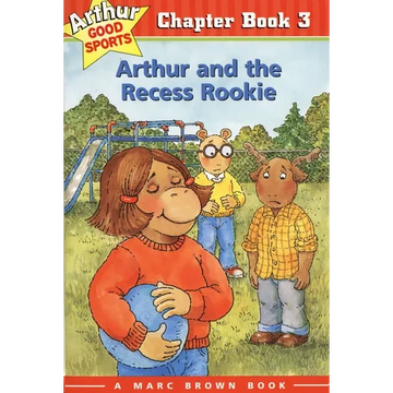 Arthur and the Recess Rookie: Arthur Good Sports Chapter Book 3 - Paperback