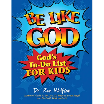 Be Like God: God's To-Do List for Kids - Paperback