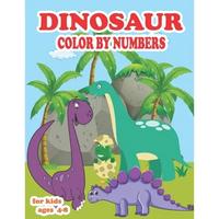 Dinosaur color by numbers for kids ages 4-8: coloring book for kids Great Gift For Boys, Girls, Toddlers, Preschoolers, Kids 3-8, 6-8 & the dinosaur-l - Paperback