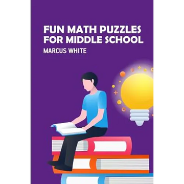 Fun Math Puzzles For Middle School: Kakuro Puzzles - Paperback