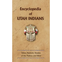 Encyclopedia of Utah Indians - Hardcover
