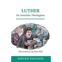 Luther for Armchair Theologians - Paperback