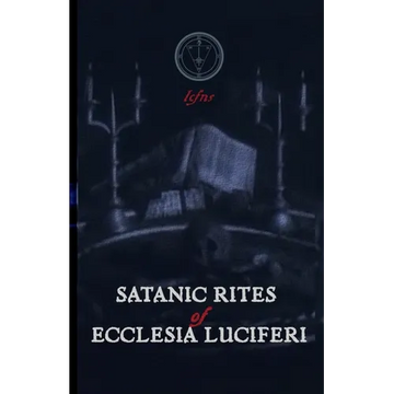 Satanic Rites of Ecclesia Luciferi - Paperback