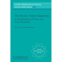 The Navier-Stokes Equations: A Classification of Flows and Exact Solutions - Paperback