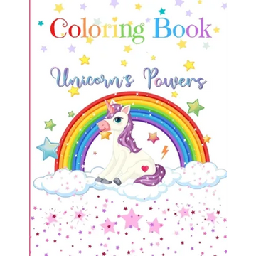 Coloring Book Unicorn's Powers: for children from 4 years old - 8,5 x 11 in. - Paperback