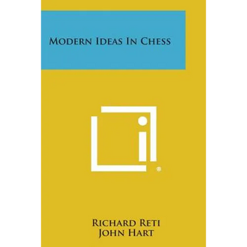 Modern Ideas in Chess - Paperback