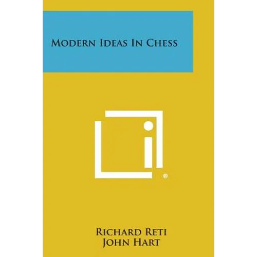 Modern Ideas in Chess