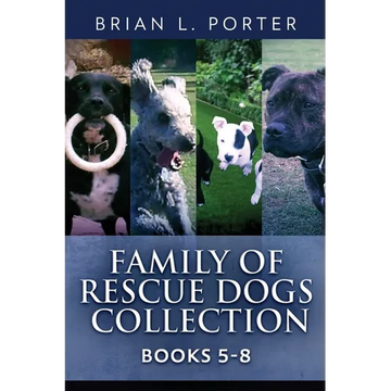 Family Of Rescue Dogs Collection - Books 5-8 - Paperback