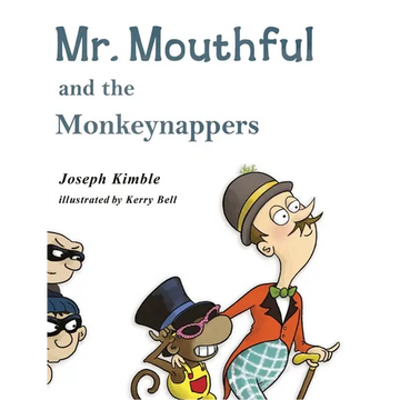 Mr. Mouthful and the Monkeynappers - Hardcover