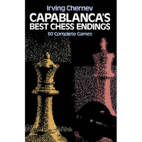 Capablanca's Best Chess Endings: 60 Complete Games - Paperback