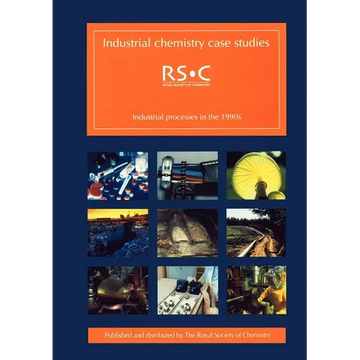 Industrial Chemistry Case Studies: Industrial Processes in the 1990s - Paperback