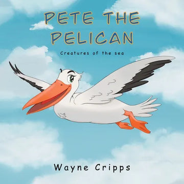 Pete the Pelican - Paperback