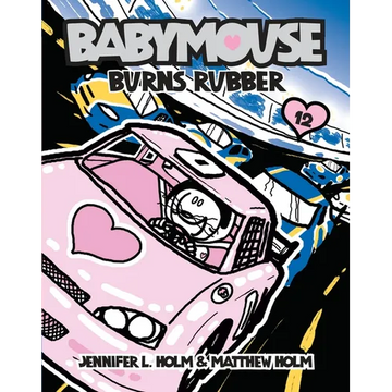 Babymouse #12: Burns Rubber - Paperback