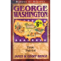George Washington: True Patriot - Paperback