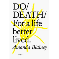 Do Death: For a Life Better Lived. - Paperback
