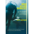Who Killed Miracle?: an illustrated screenplay