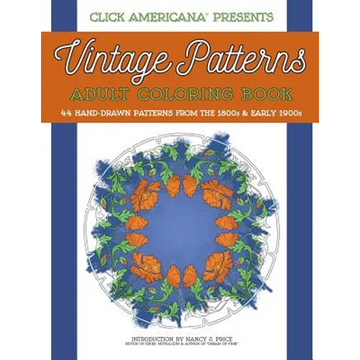 Vintage Patterns: Adult Coloring Book: 44 beautiful nature-inspired vintage patterns from the Victorian & Edwardian eras - Paperback
