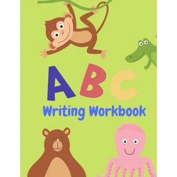 Writing Workbook: Letter Tracing Practice, Workbook for Writing, Lear to write the Alphabet - Paperback
