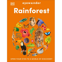Eyewonder Rainforest: Open Your Eyes to a World of Discovery - Hardcover