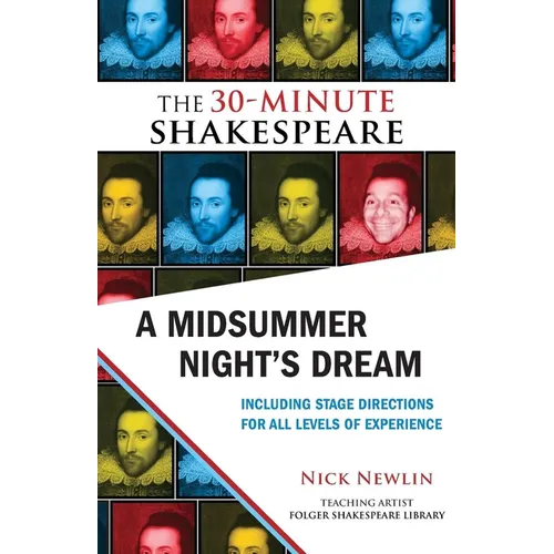 A Midsummer Night's Dream: The 30-Minute Shakespeare