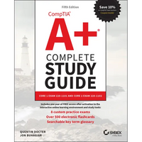 Comptia A+ Complete Study Guide: Core 1 Exam 220-1101 and Core 2 Exam 220-1102 - Paperback