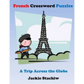 French Crossword Puzzles: A Trip Across the Globe