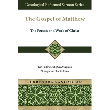 The Gospel of Matthew: The Fulfillment of Redemption Through the One to Come - Paperback