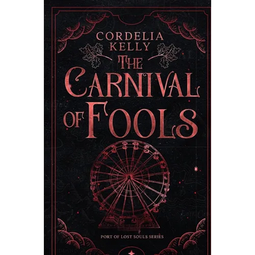 The Carnival of Fools: A YA Paranormal Adventure Novel - Paperback