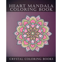 Heart Mandala Coloring Book: Beautiful Stress Relief Mandala Coloring Pages. This Book Is Especially For All You Romantics Out there That Love Hearts. - Paperback
