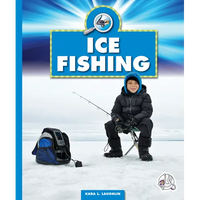 Ice Fishing - Library Binding