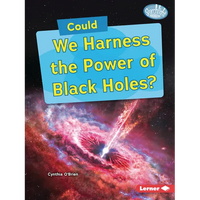 Could We Harness the Power of Black Holes? - Paperback