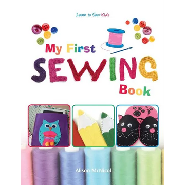 My First Sewing Book - Learn To Sew: Kids - Paperback