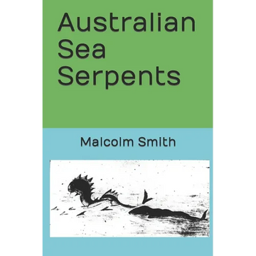 Australian Sea Serpents - Paperback