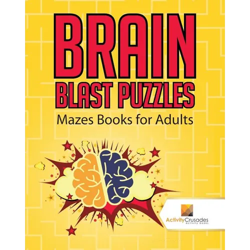 Brain Blast Puzzles: Mazes Books for Adults