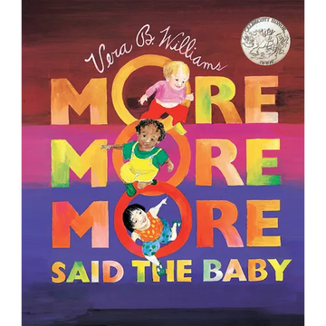 More More More, Said the Baby: A Caldecott Honor Award Winner - Board Book
