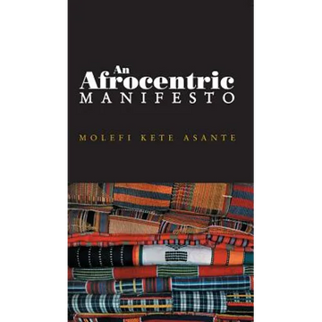 Afrocentric Manifesto: Toward an African Renaissance - Paperback