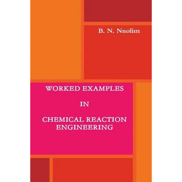 Worked Examples in Chemical Reaction Engineering - Paperback