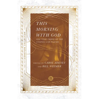 This Morning with God: One Year Through the Gospels and Psalms - Paperback