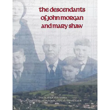 The Descendants of John Morgan and Mary Shaw - Paperback