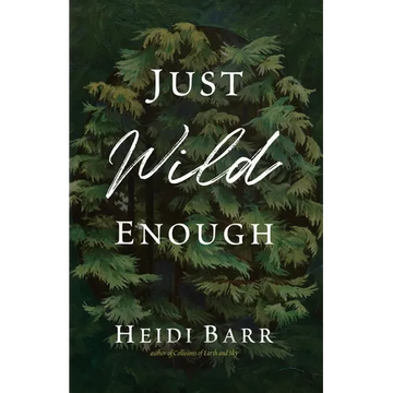 Just Wild Enough - Paperback