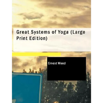 Great Systems of Yoga - Paperback