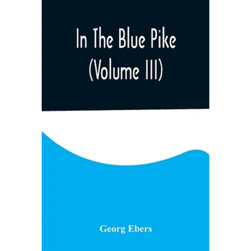 In The Blue Pike (Volume III) - Paperback