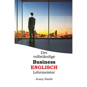 Der vollständige Business-Englisch Lehrmeister - Paperback