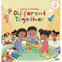 Dahlia & Friends: Different Together: A Story For Children With Autism - Hardcover