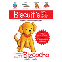 Biscuit's Big Word Book in English and Spanish: Over 100 First Words!/Más de 100 Palabras Básicas! - Board Book