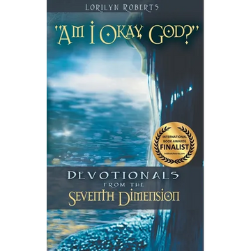 Am I Okay, God?: Devotionals From the Seventh Dimension - Paperback