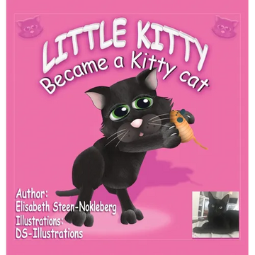 Little Kitty: Became a Kitty Cat - Hardcover