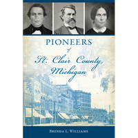 Pioneers of St. Clair County, Michigan - Paperback