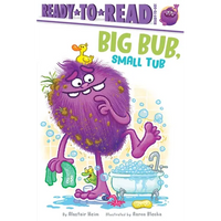 Big Bub, Small Tub: Ready-To-Read Ready-To-Go! - Paperback
